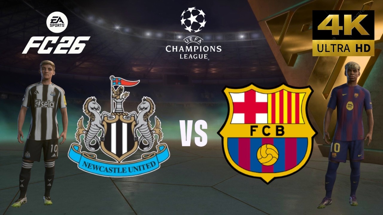 FC 26 - Newcastle vs FC Barcelona - All Goals - Champions League 25/26 Full Match - PC [4K60]