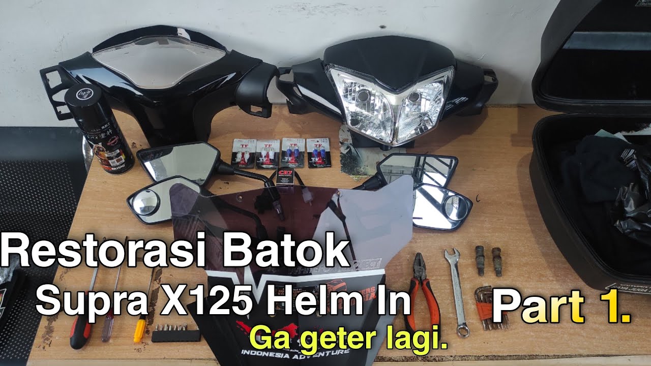 Restorasi Batok Honda Supra X125 Helm In (Part I)