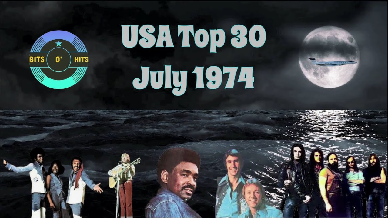 𝗨𝗦𝗔 𝗧𝗼𝗽 𝟯𝟬: 𝗝𝘂𝗹𝘆 𝟭𝟵𝟳𝟰