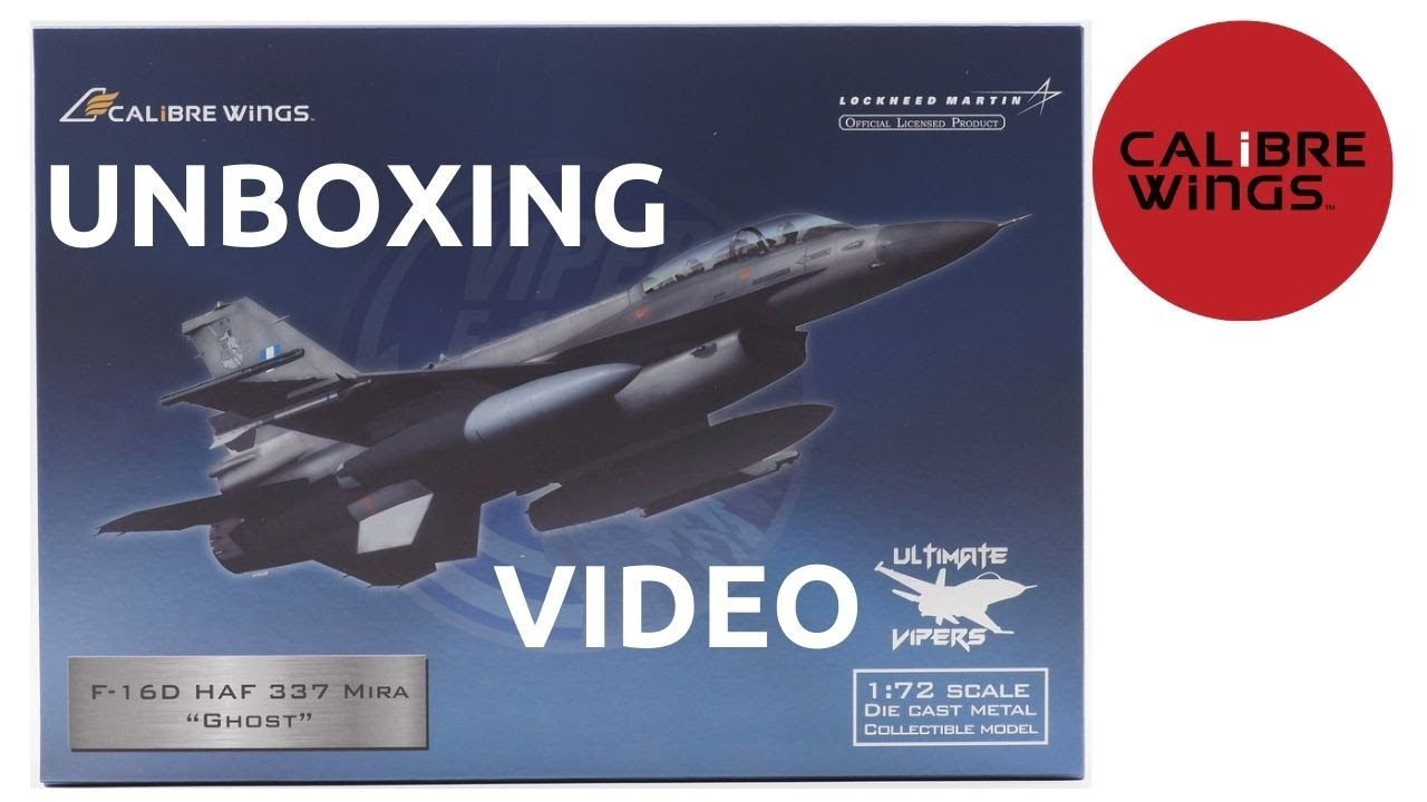 Unboxing & Instructions video for Calibre Wings Ultimate Viper F-16D Hellenic Air Force CA721602