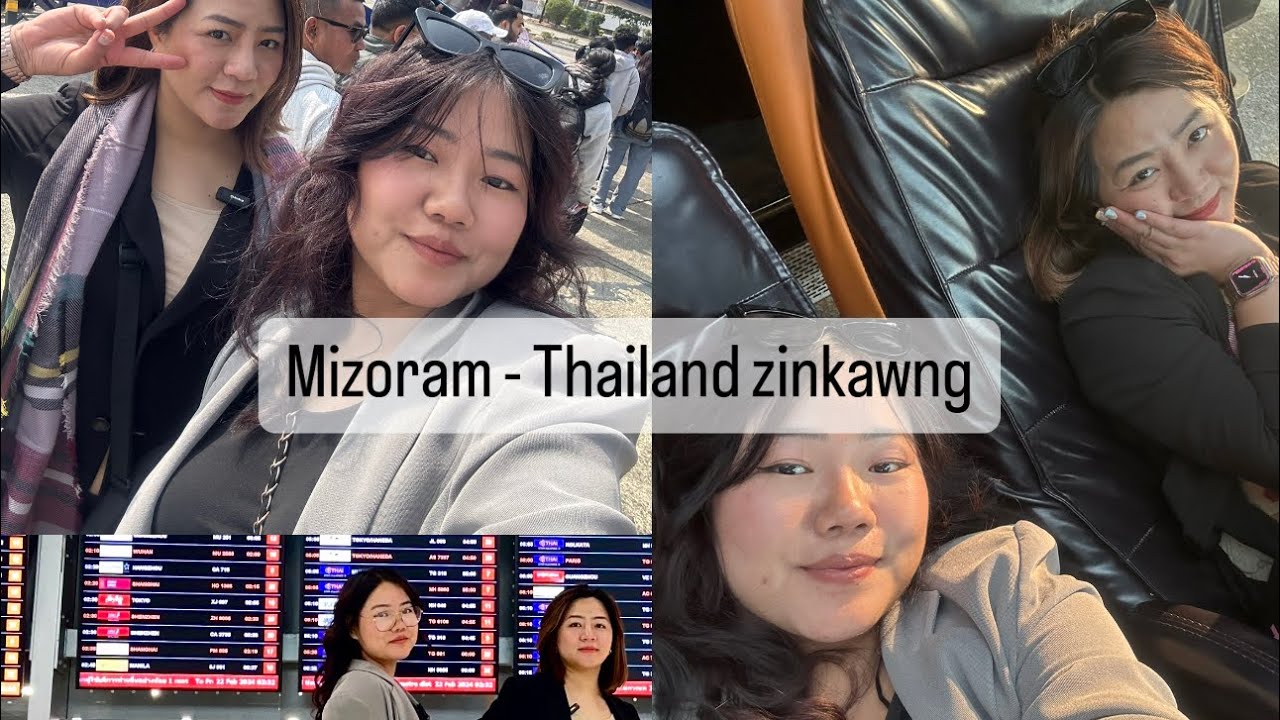 Mizoram atanga Thailand kan zinkawng