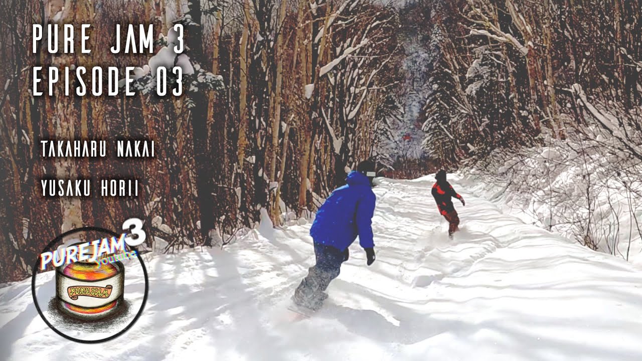 PUREJAM3-03“ゲレンデオープン編”  -Behind the STILL JAMMING-