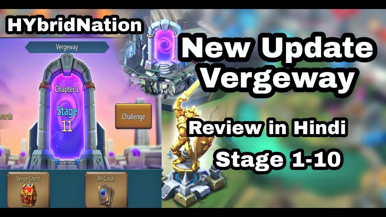 Lords Mobile New Vergeway Update Review in Hindi & Stage 1-10 clear HYbridNation