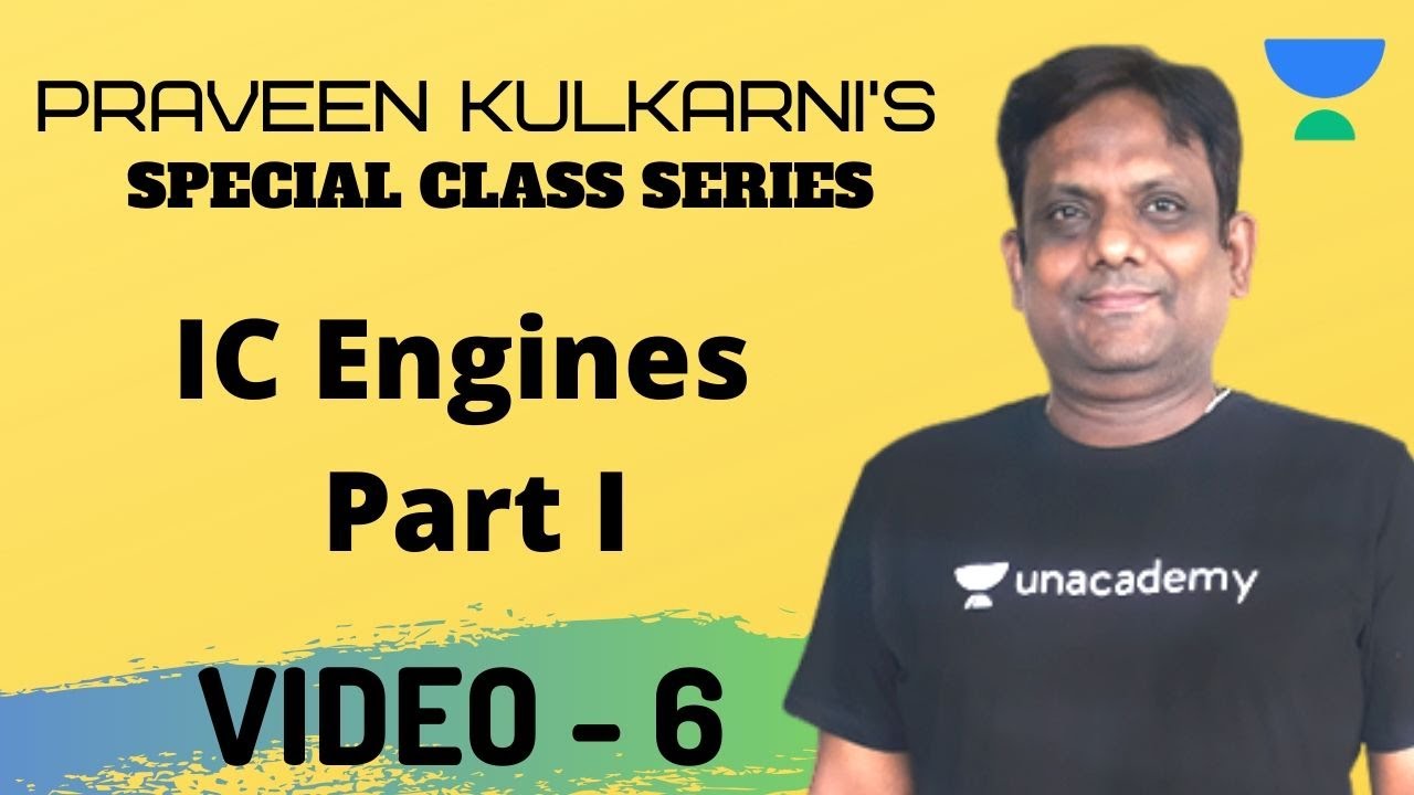 Insight into IC Engines | Part 1 of 2 | Mechanical Engineering | Praveen Kulkarni
