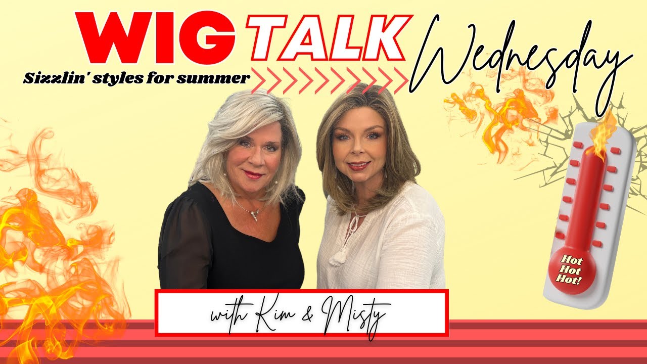 Wig Talk! Sizzlin' Hair Styles for Summer