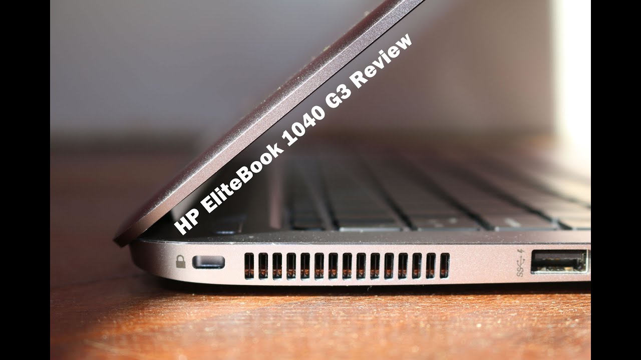 Обзор HP EliteBook 1040 G3