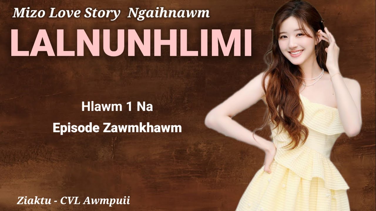 NUNHLIMI - Zawmkhawm Hlawm 1 Na