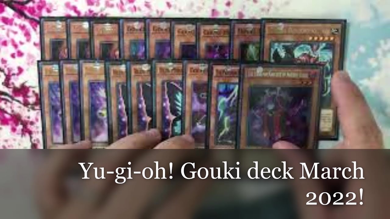 Yugioh Gouki deck March 2022!