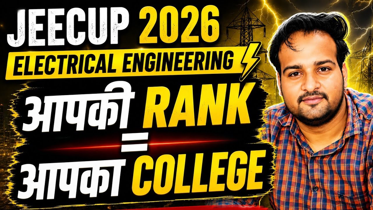 JEECUP 2026 Electrical Engineering Rank Wise College List | किस Rank पर कौन सा College मिलेगा?