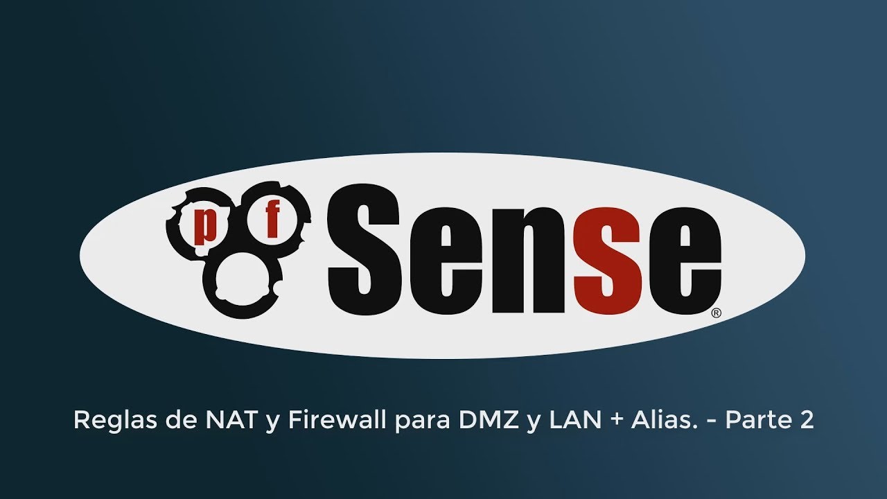 Reglas de NAT y Firewall para DMZ y LAN, Alias - Part 2 | NETWORLD