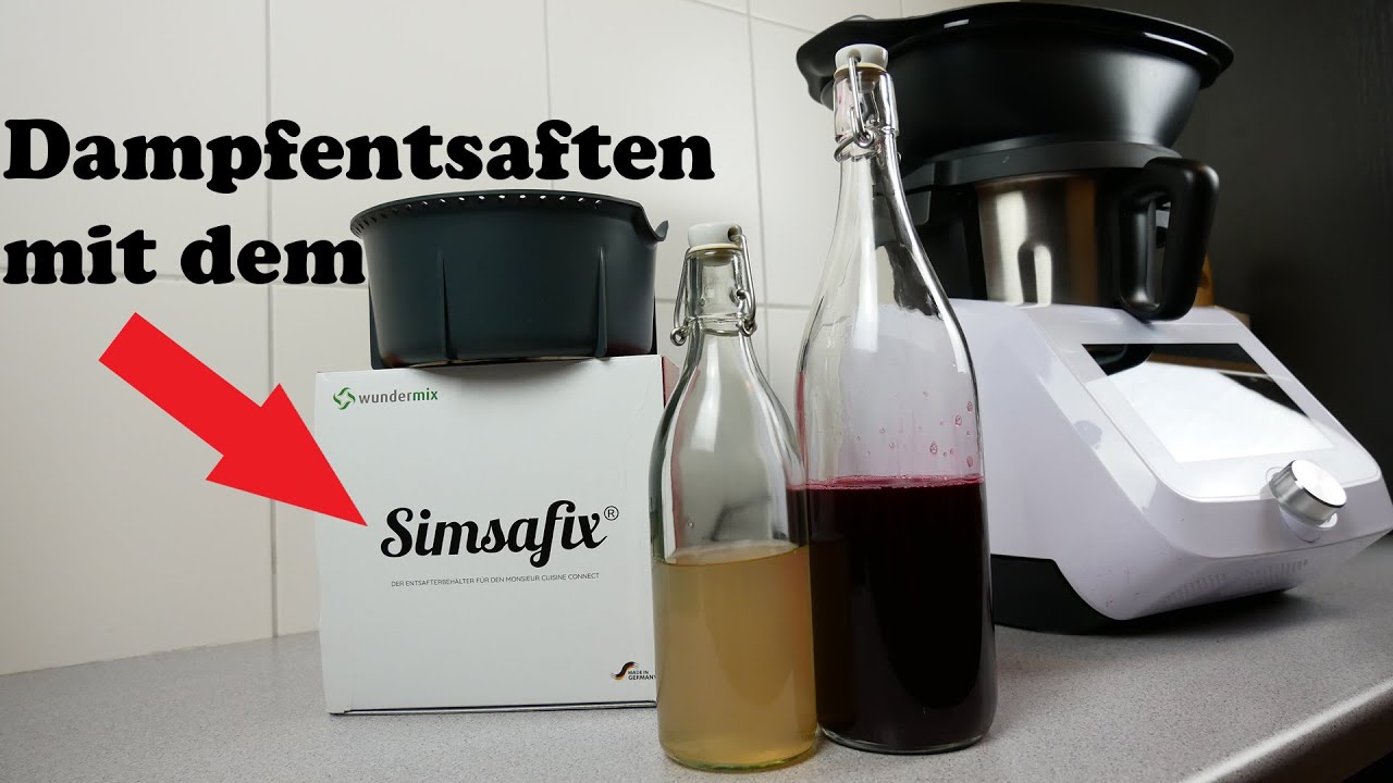 Monsieur Cuisine Smart Dampfentsaften mit dem Simsafix Dampfentsafter