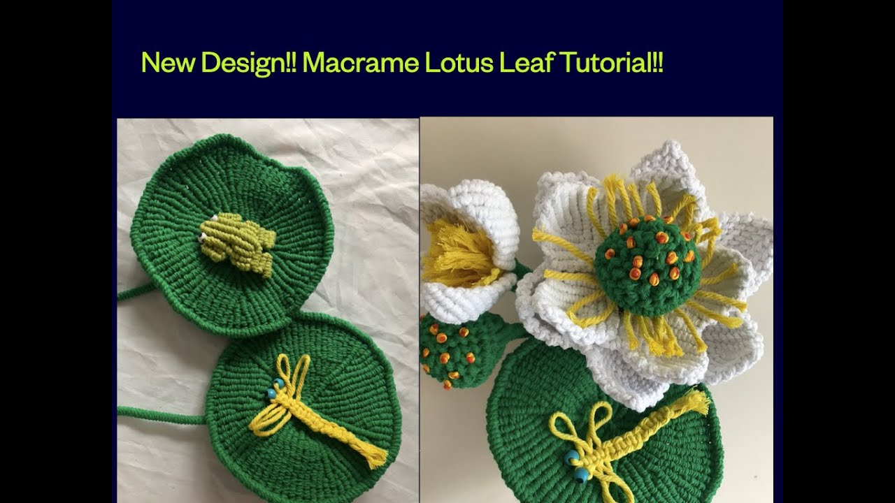 Macrame new design Lotus Leaf Tutorial!! Lotus Series!!