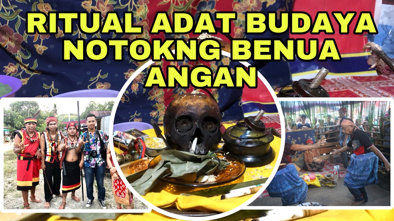Ritual Adat Budaya Notokng Benua Angan | 22-25 Juni 2023