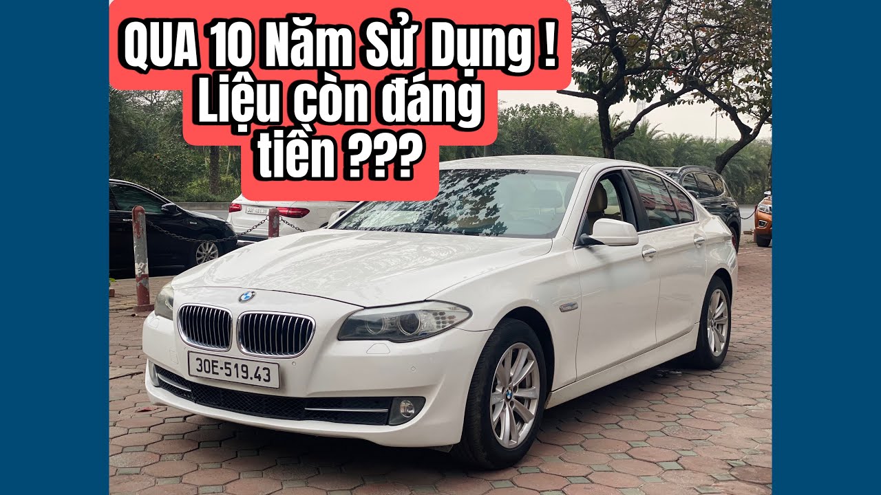 Bmw 520i Cũ Có Nên Mua ? | Xe Đức Có Gì Hay | Vũ Xe Cũ | 4K