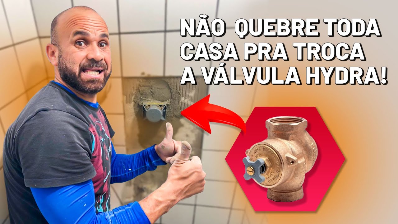 Como substituir Válvula Hydra sem muito quebra quebra.