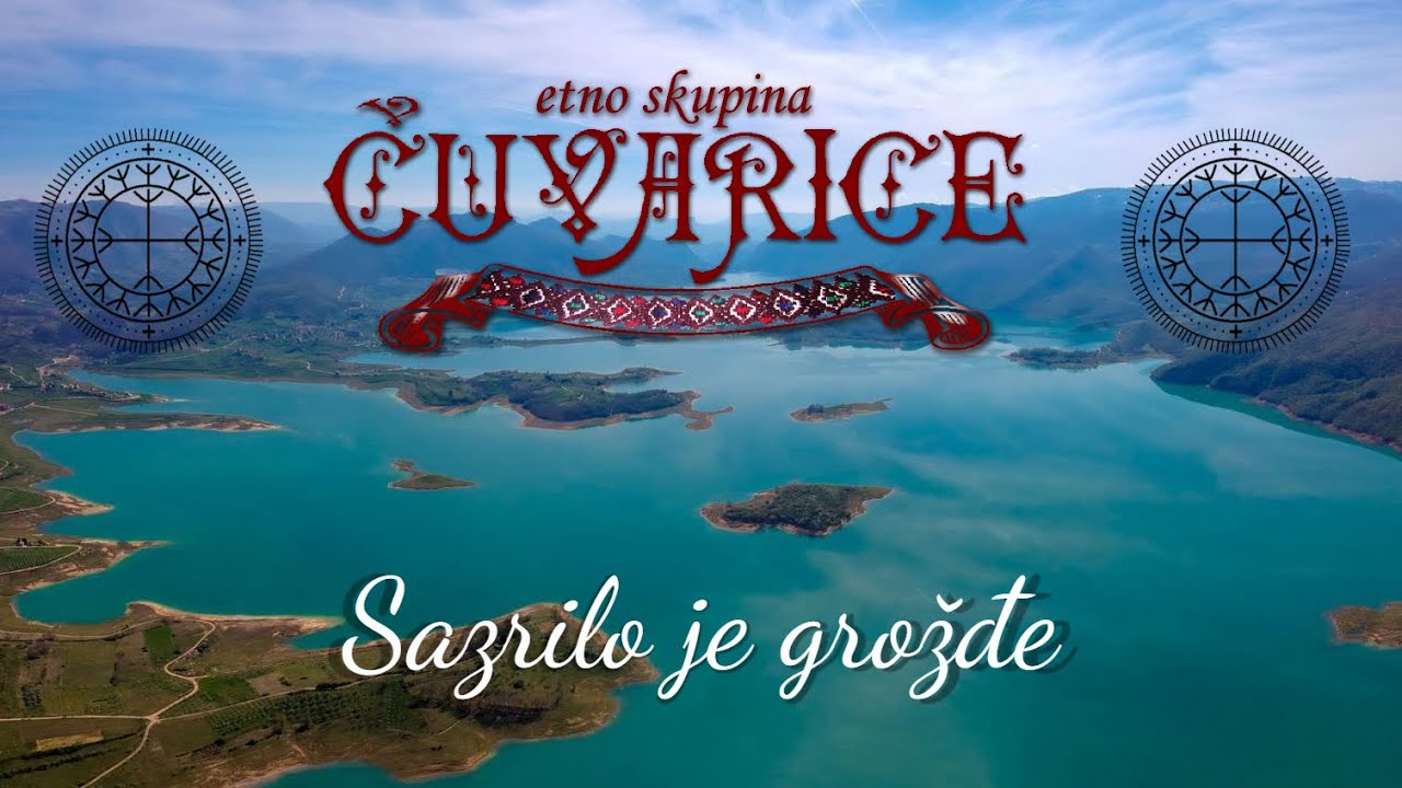 Etno skupina ČUVARICE - Sazrilo je grožđe