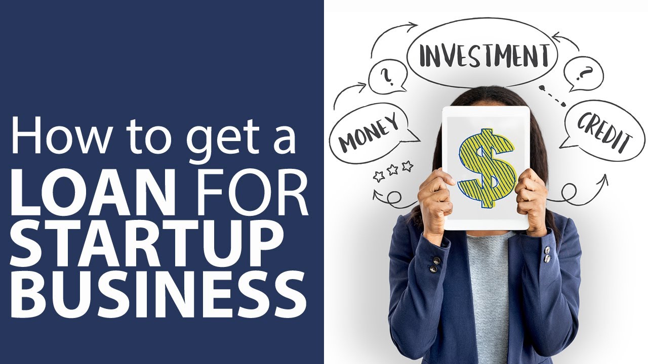 How to Get a Loan for Your Startup Business?