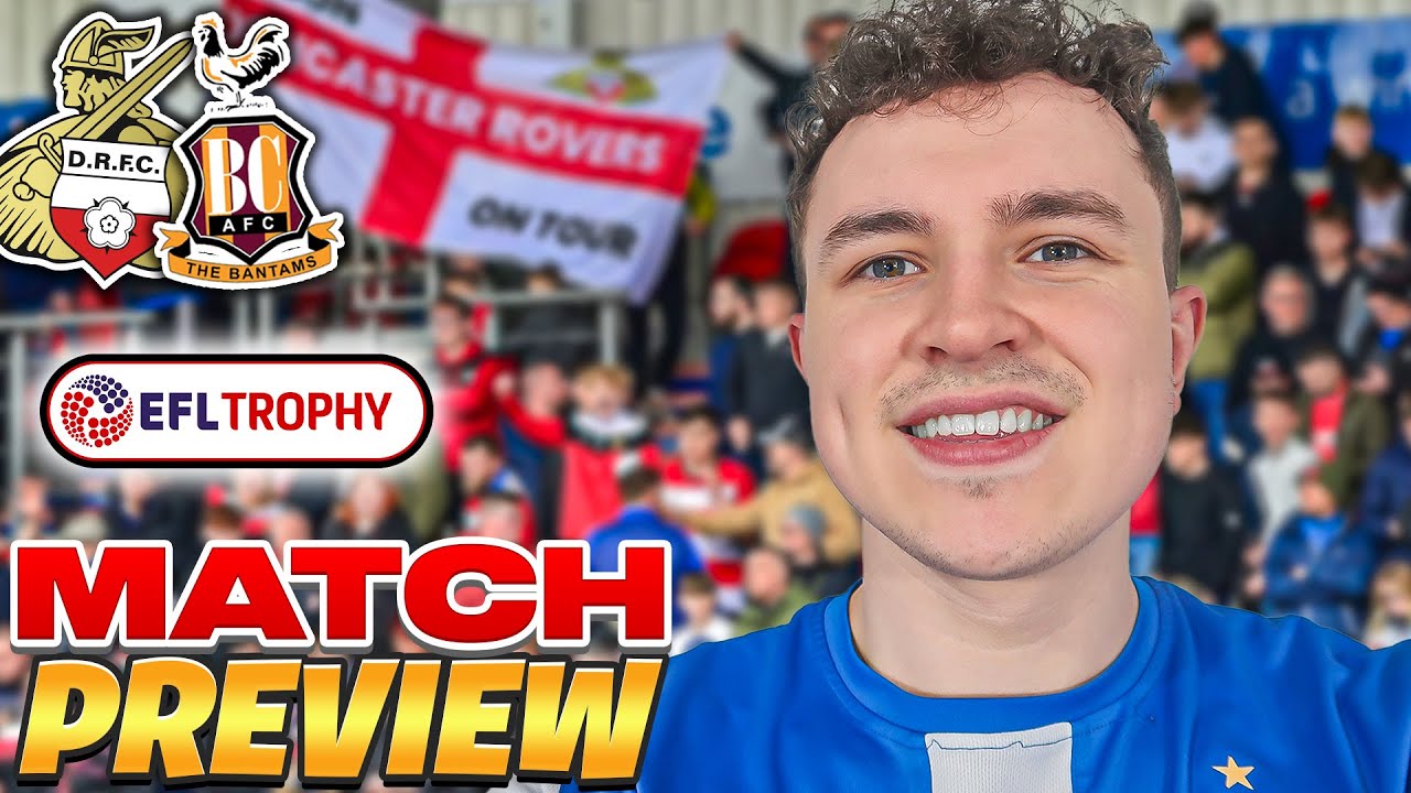 Can We FINALLY BEAT GRANT McCANN'S DONNY? | Doncaster Rovers vs Bradford City Match Preview
