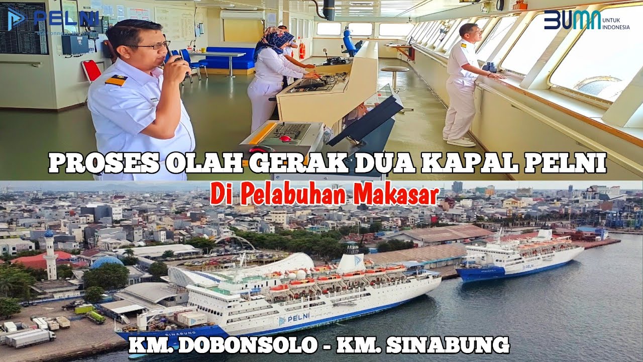 PROSES OLAH GERAK DUA KAPAL PENUMPANG PELNI SANDAR DI PELABUHAN MAKASAR.