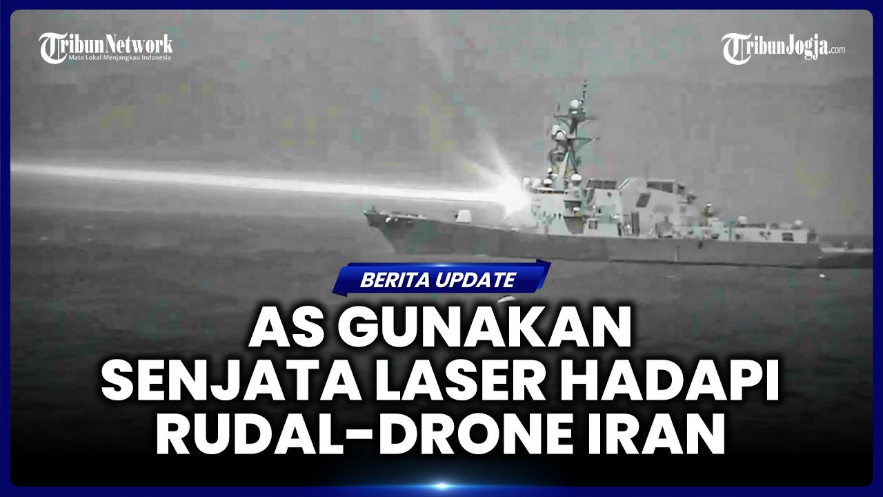 AS KERAHKAN SENJATA LASER DALAM PERANG, DIKLAIM MAMPU RONTOKKAN DRONE DAN RUDAL IRAN