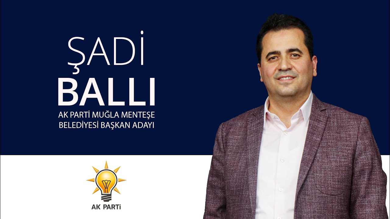 Ak Parti Menteşe Belediye Başkan Adayı ŞADİ BALLI | Yüz Yüze