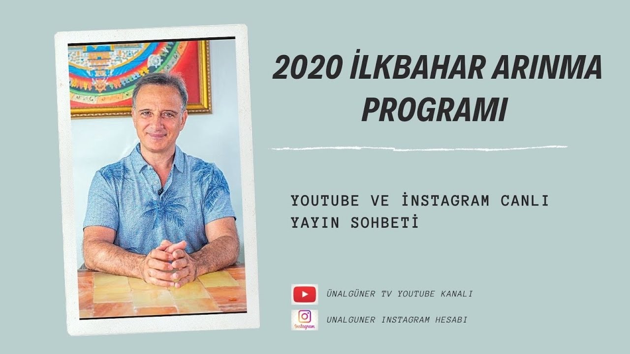 2020 İLKBAHAR ARINMA PROGRAMI | Ünal Güner