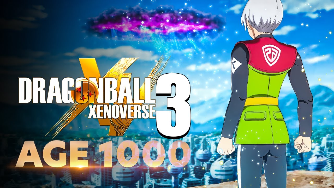 Dragon Ball Xenoverse 3: AGE 1000!