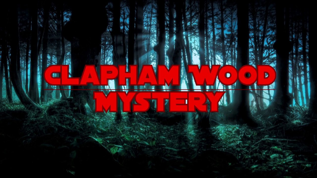 Echte F&auml;lle:  Clapham Wood Mystery