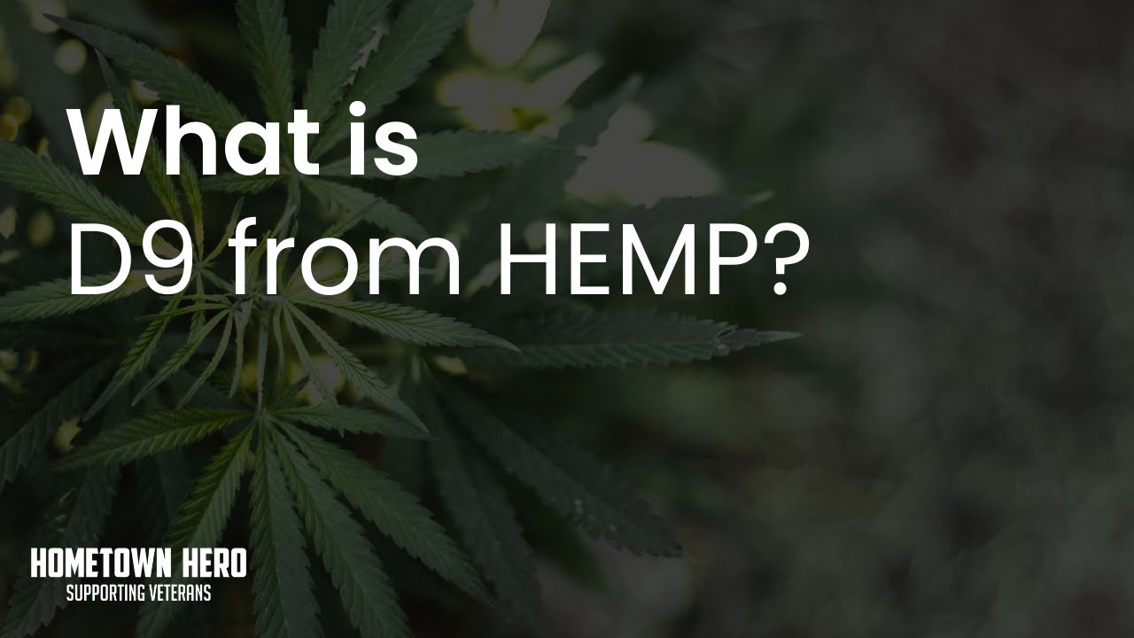 What is D9 from hemp?