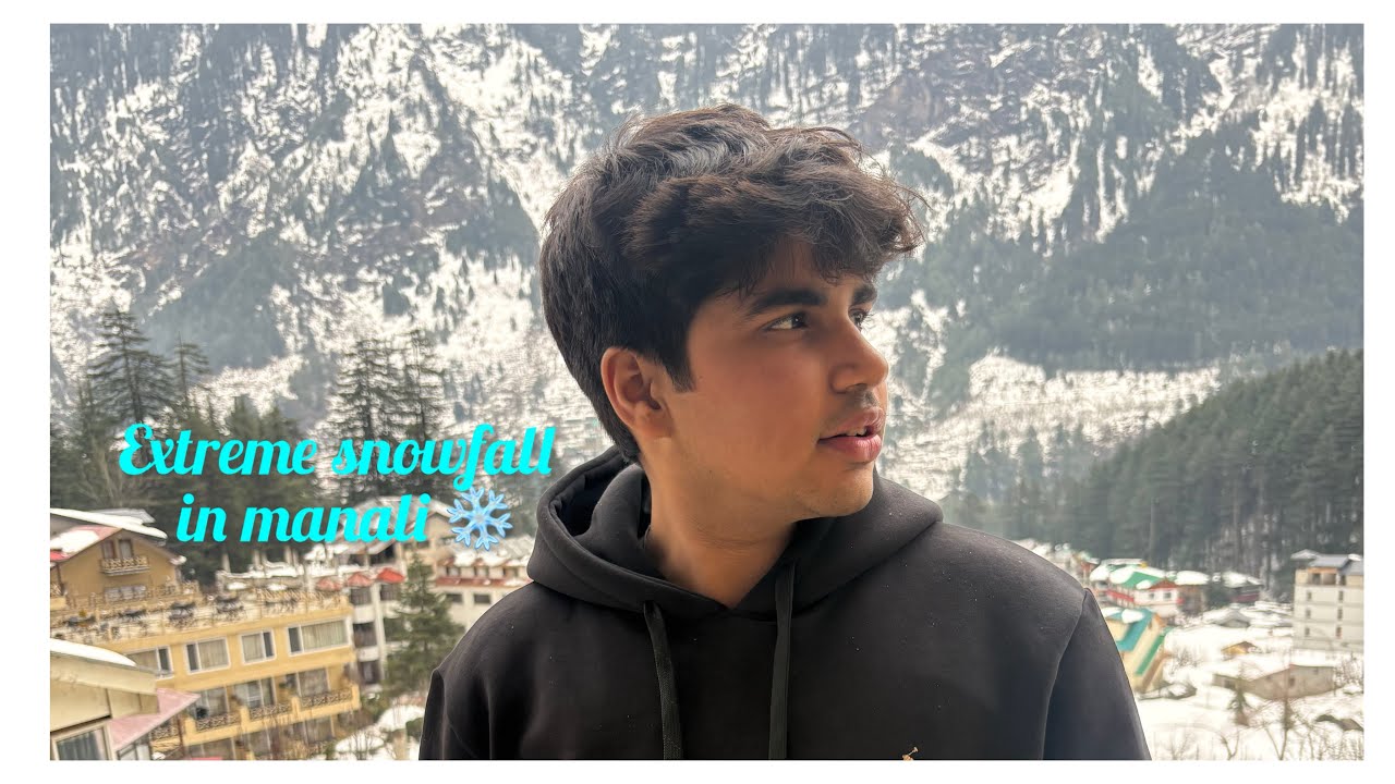 Extreme snowfall in manali || a day in manali 