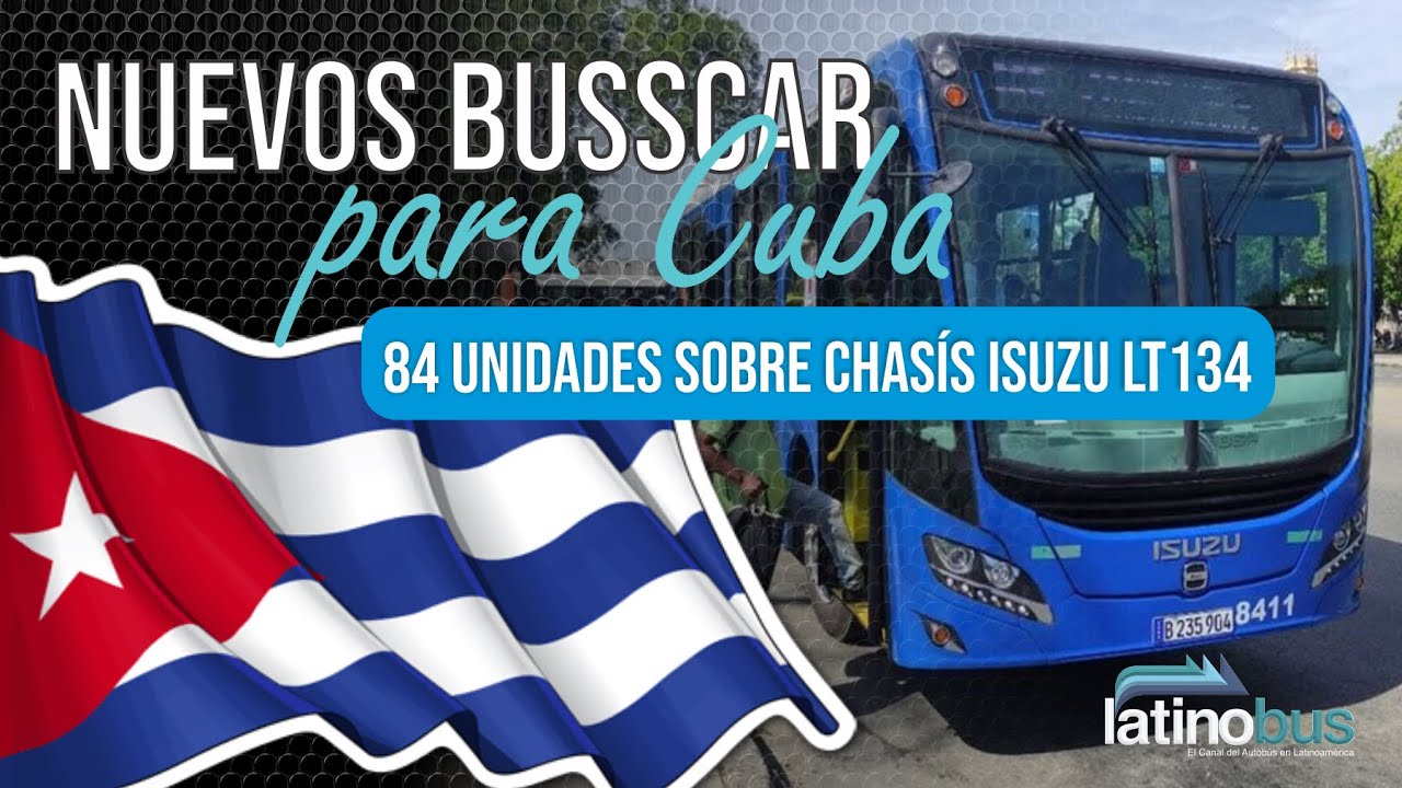 Nuevos buses Isuzu para Cuba donados por Japón #BusscardeColombia #Isuzu #Latinobus #Cuba