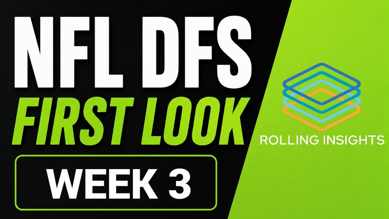 DraftKings NFL Week 3 DFS | Early Picks, Values & Lineup Build