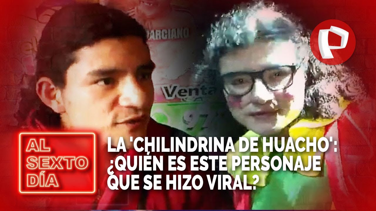 La 'Chilindrina de Huacho': ¿Quién es este personaje que se hizo viral?