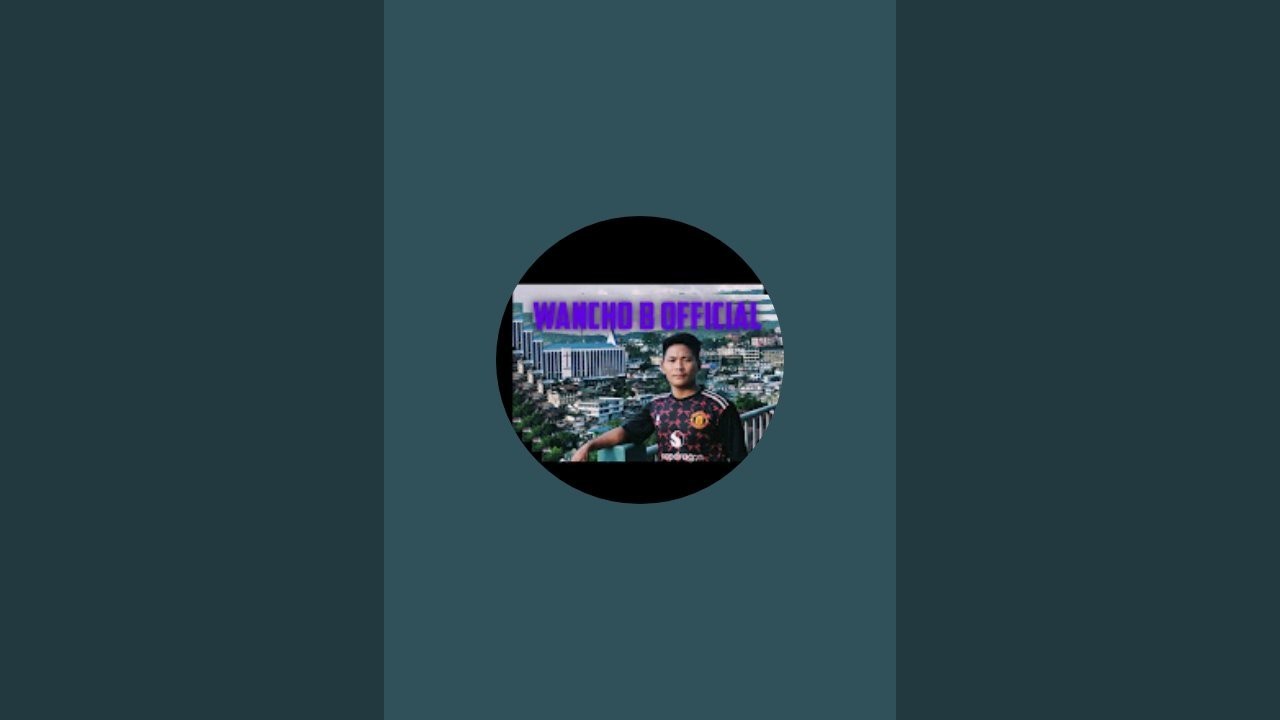 wancho b official  is live!