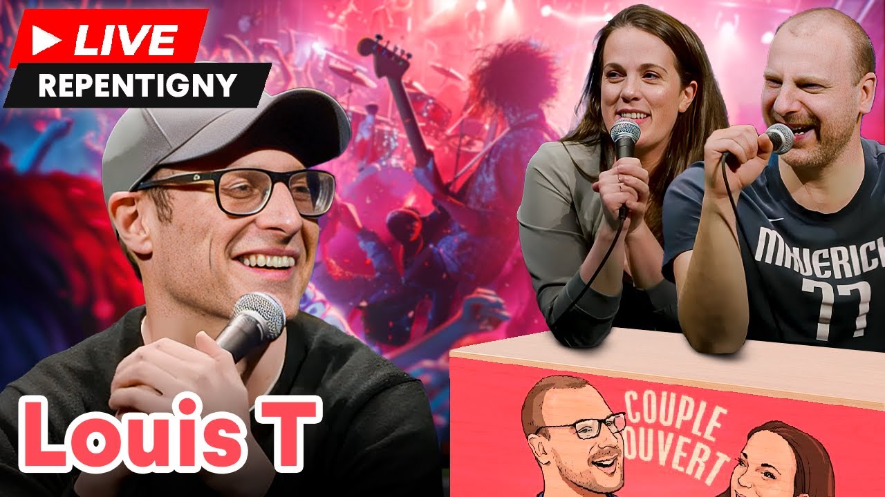 Couple Ouvert - Louis T LIVE à Repentigny