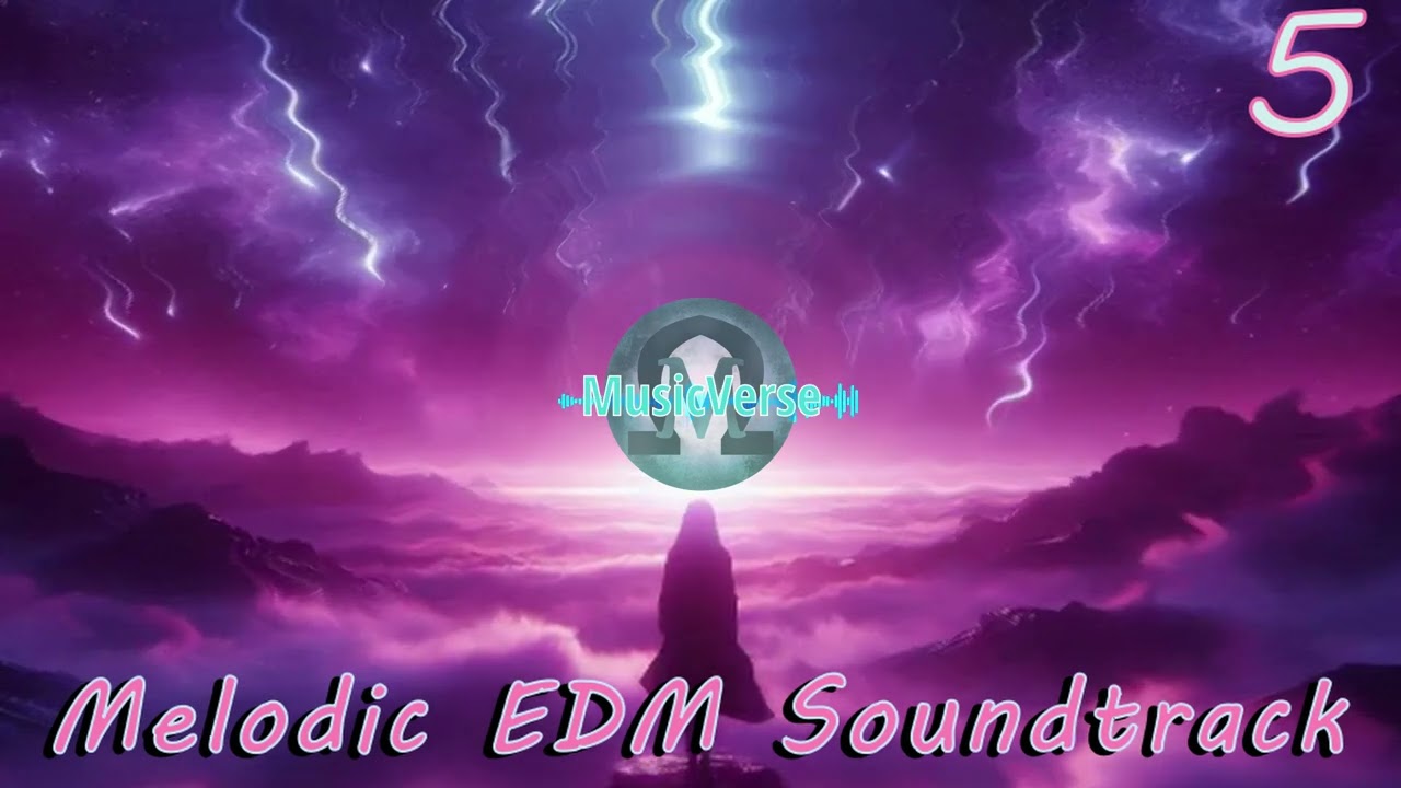 We Were Infinite  - EDM Soundtrack (MusicVerse)