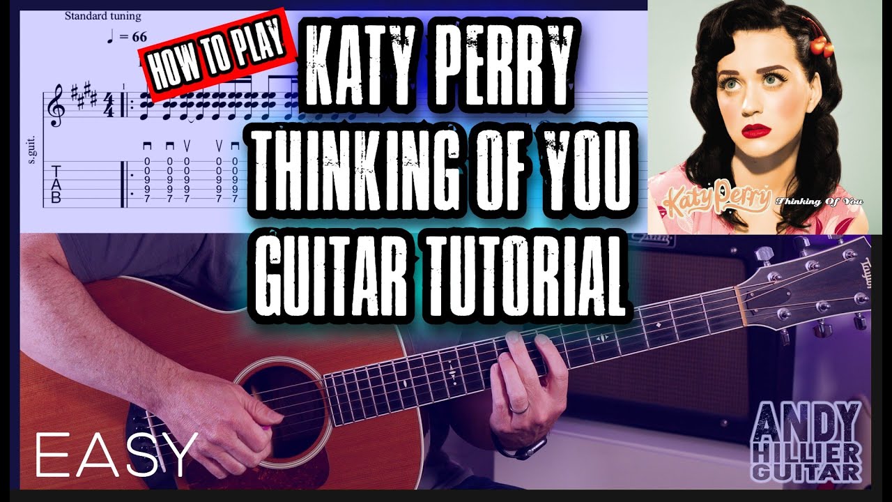 Как играть Katy Perry – Thinking Of You на гитаре (аккорды + бои)