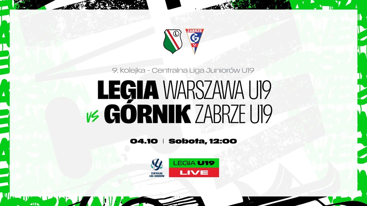CLJ U19 2025/26: Legia Warszawa U19 vs Górnik Zabrze U19 (live)