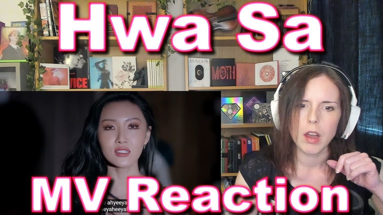 Hwa Sa (화사) MV Reaction [덤덤해지네, TWIT(멍청이) & LMM]