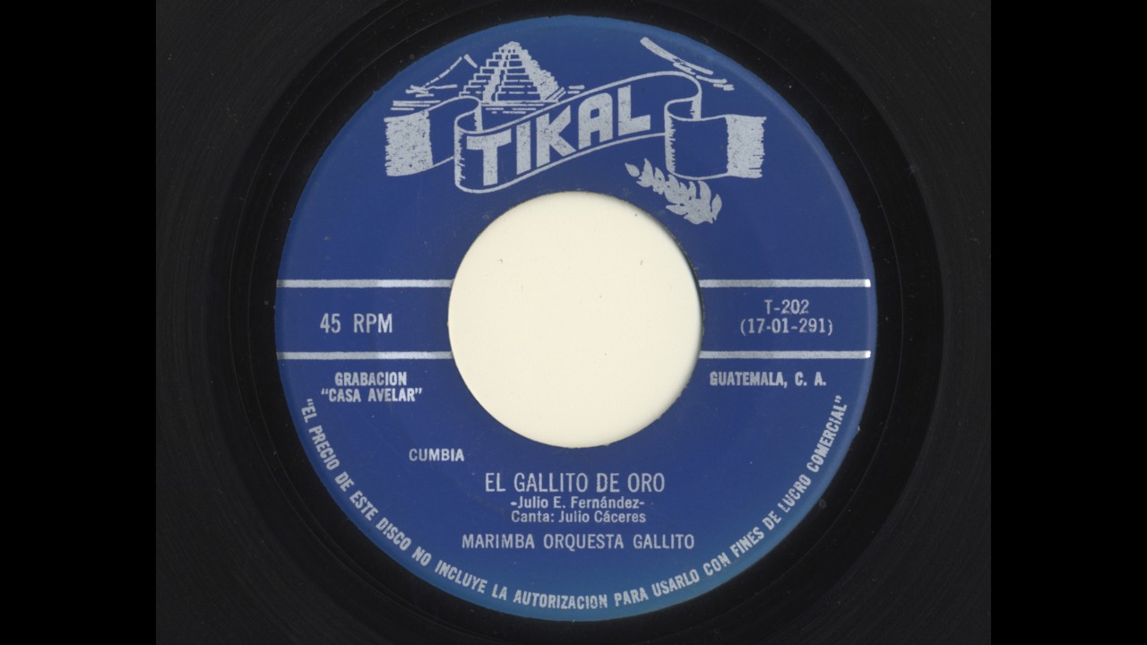 El Gallito De Oro-Marimba Orquesta Gallito  Tikal Records Guatemala