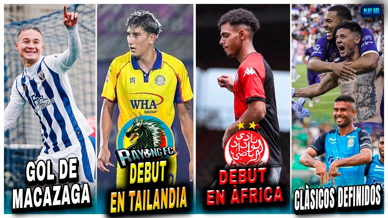LEO JUSTINIANÒ DEBUTÒ EN TAILANDIA | GOL de MACAZAGA en ESPAÑA | DEBUT de PANIAGUA | CLÀSICOS