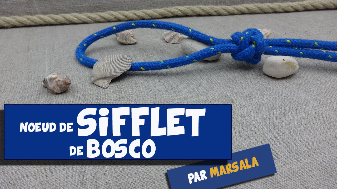 Noeud de sifflet de Bosco #Noeud à boucle