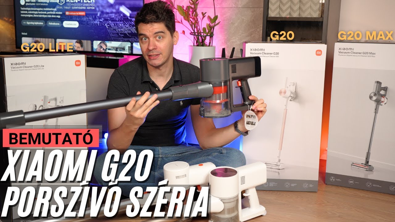 A Xiaomi 2025-ös rúdporszívókról részletesen! - Xiaomi G20 Lite, G20, G20 Max teszt és karbantartás!