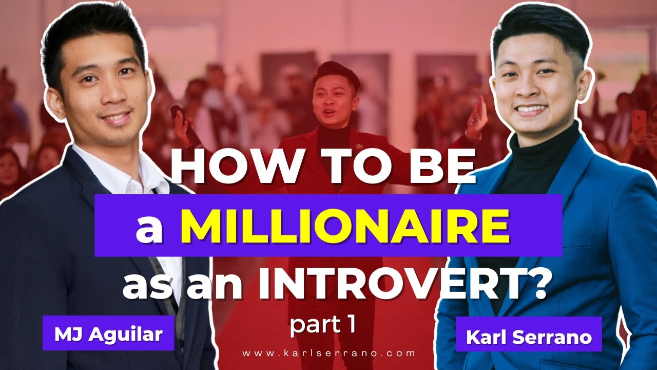 How to be a MILLIONAIRE as an INTROVERT with MJ Aguilar Part 1