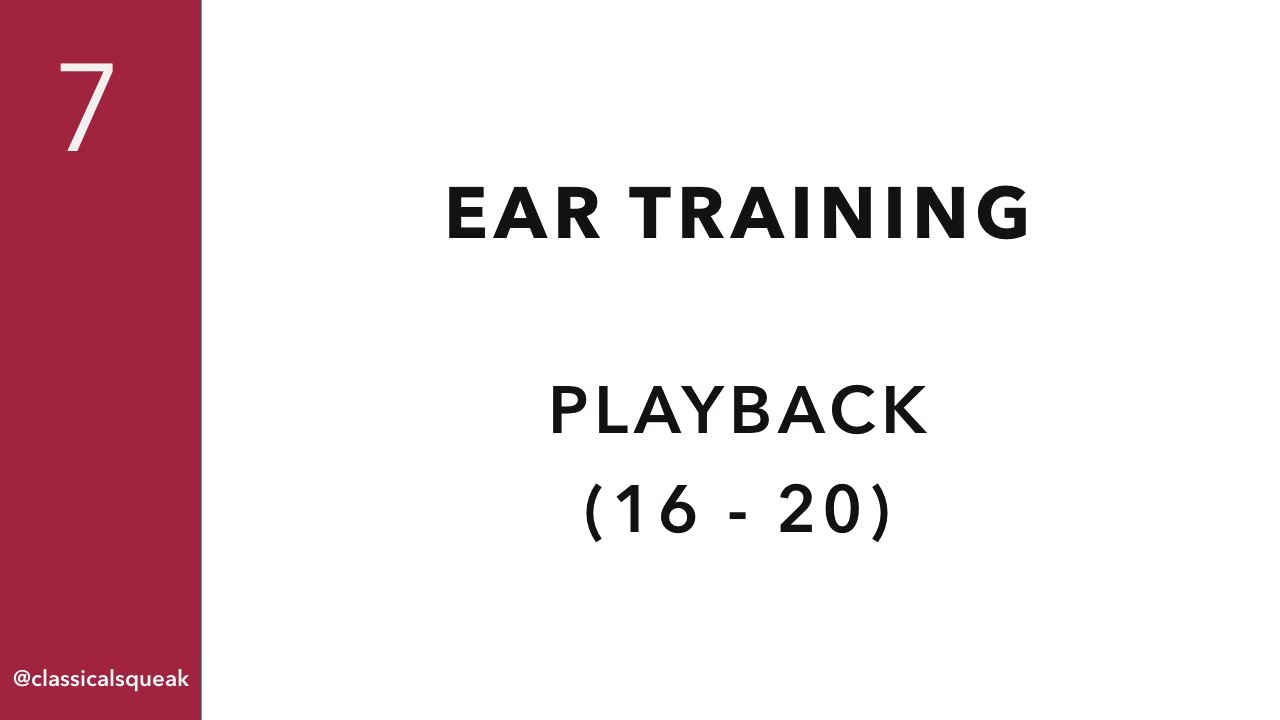 RCM Level 7 Playback (Ear Training) | 16-20 (Set 4)