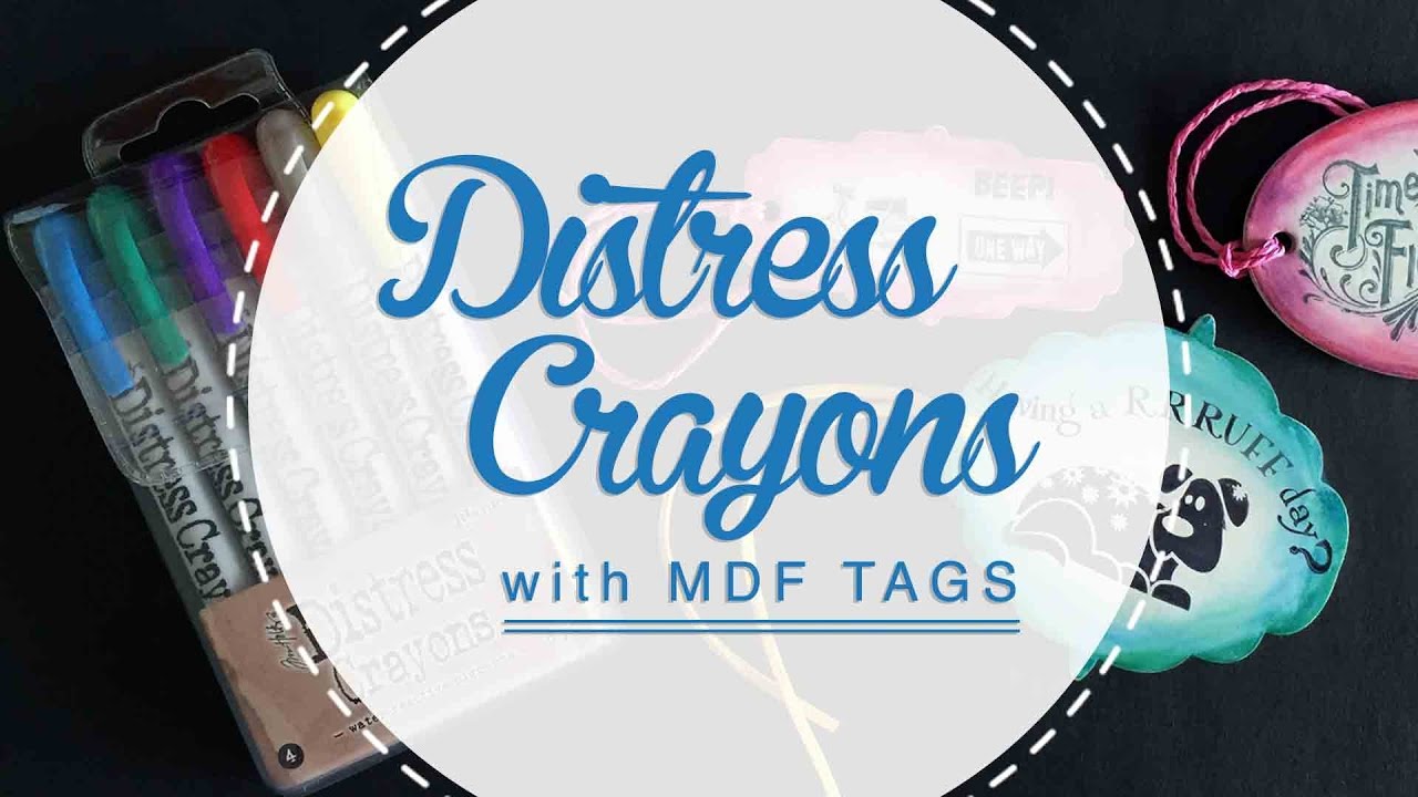 MDF tags with Distress Crayons