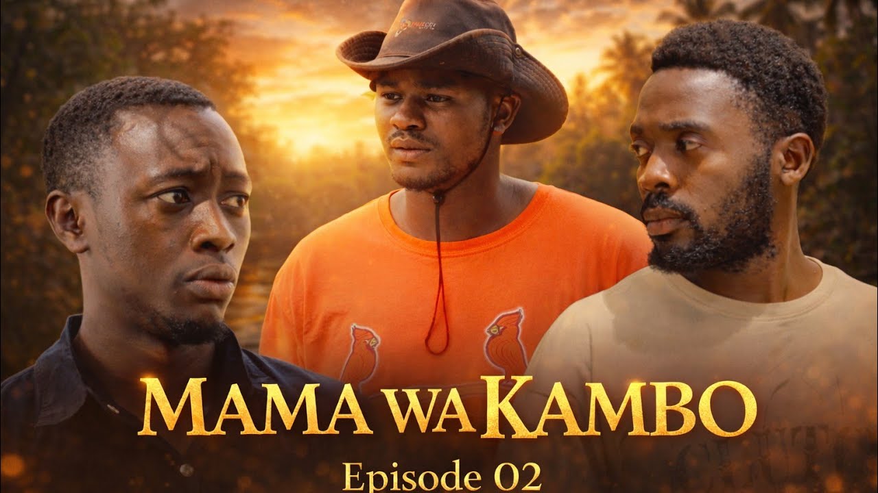 MAMA WA KAMBO EP 02]