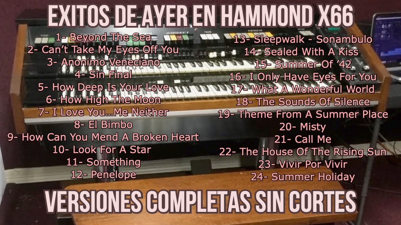 (1Hora y 22 Minutos de Exitos De Ayer en HAMMOND X66)  - OMAR GARCIA