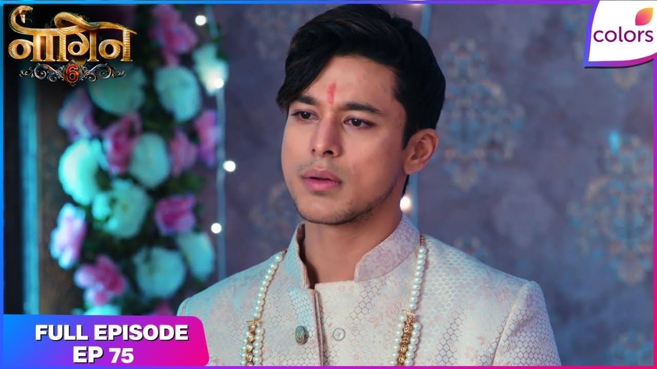 Naagin S6 | Full Episode Ep. 75 | Anmol gets provoked! | Colors TV