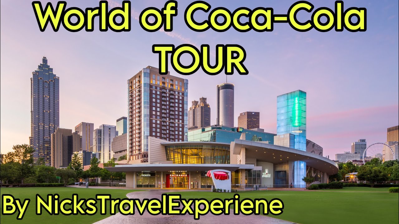 WORLD OF COCA-COLA at Atlanta, GA | Museum Tour & Tasting – 2026 | 4K